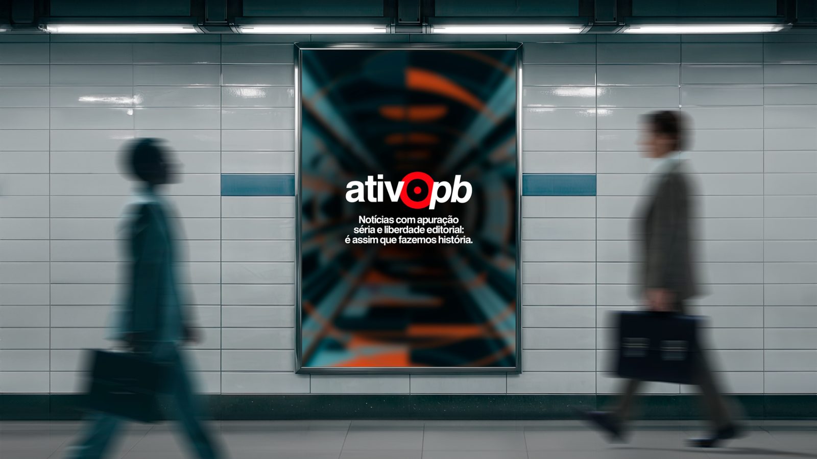 Outdoor da Ativo PB em estação: Notícias com apuração séria e liberdade editorial